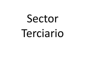 El sector terciario es el que más contribuye al PIB y el que más empleos produce. El carácter fuertemente urbano hace que la mayoría del sector se encuentre en Santander. Destaca el comercio, de gran tradición en Cantabria, y esencial para poner en el marcado los productos de la industria cántabra. Pero destaca sobre todo el sector financiero, dominado por el Banco de Santander propiedad de una de las familias más ricas del país: los Botín.     El turismo es uno de los sectores más dinámicos de Cantabria, y de más tradición. El turismo cántabro despega a partir de los años 60 y se concentra en la costa: Santander, Noja, Laredo, Castro-Urdiales, Suances, Comillas, etc., y en menor medida en la montaña de Picos de Europa: Potes. Es un turismo que no sólo busca sol y playa, sino también cultura, naturaleza y balnearios. El cántabro es principalmente un turismo nacional. 