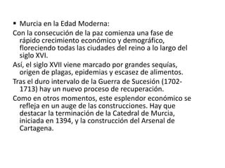 IntroducciónMurcia, ciudad española, es capital del municipio y de la provincia que reciben el mismo nombre y se encuentra en el sudeste de la Península Ibérica, junto al río Segura. Esta al sur de la Comunidad Valenciana, al sudeste de Castilla-La Mancha y al este de Andalucía. Con 436.870 habitantes (INE 2009) Murcia se encuentra en el 7º puesto en la lista de municipios de España por población. Es capital de la comarca natural de la Huerta de Murcia y de su área metropolitana.