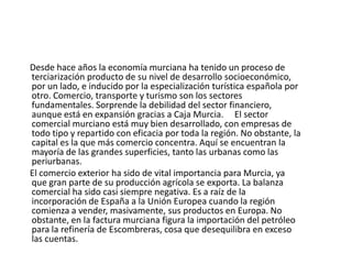 SilviculturaTiene como finalidad mejorar los ecosistemas forestales y la lucha contra la erosión, así como la puesta en marcha de ayudas para el desarrollo y aprovechamiento de bosques en zonas rurales. Se da en proyectos para la ordenación y manejo forestal de las masas más evolucionadas; mejoras hidrológico-forestales; tratamientos silvícolas; reforestaciones; ampliación de la superficie forestal de utilidad pública, mediante la adquisición de terrenos para la gestión forestal; acciones de prevención contra incendios forestales; así como la adecuación de infraestructuras forestales en montes de utilidad pública y terrenos privados. Se incidirá sobre las zonas de la región con mayor riesgo y grado de erosión, mayor potencialidad de torrencialidad, así como en aquellas con presencia de unamasa forestal con necesidad de mejora o que precise de una adecuada conservación.Sector Secundario