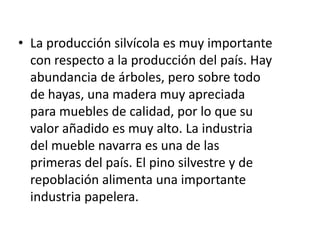 CLIMAEn la Comunidad Foral de Navarra encontramos dos climas claramente contrastados y una zona de transición que hace el paso de uno a otro de manera gradual. En el norte encontramos el clima marítimo de la costa oeste de los continentes, aunque sólo tiene las características típicas en el valle del Bidasoa, porque en la cordillera se encuentra modificado por el efecto de las montañas. Al sur de las sierras prepirenaicas, en la Navarra media y la Ribera, encontramos un clima mediterráneo notablemente continentalizado, típico del centro del valle del Ebro.