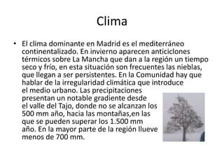 Gastronomía:     La gastronomía valenciana es de gran variedad, aunque sus platos más internacionales son de arroces, el más conocido de los cuales es la paella. El arroz es ingrediente básico de muchos de sus platos típicos, como el arroz a banda, el arroz a la pedrera, arroz negro, arroz con costra, arroz caldoso, arroz a la cazuela, entre otros.     El clima mediterráneo valenciano favorece el cultivo de cítricos y hortalizas, siendo muy importante el cultivo de la naranja, una de las frutas típicas de la agricultura valenciana.