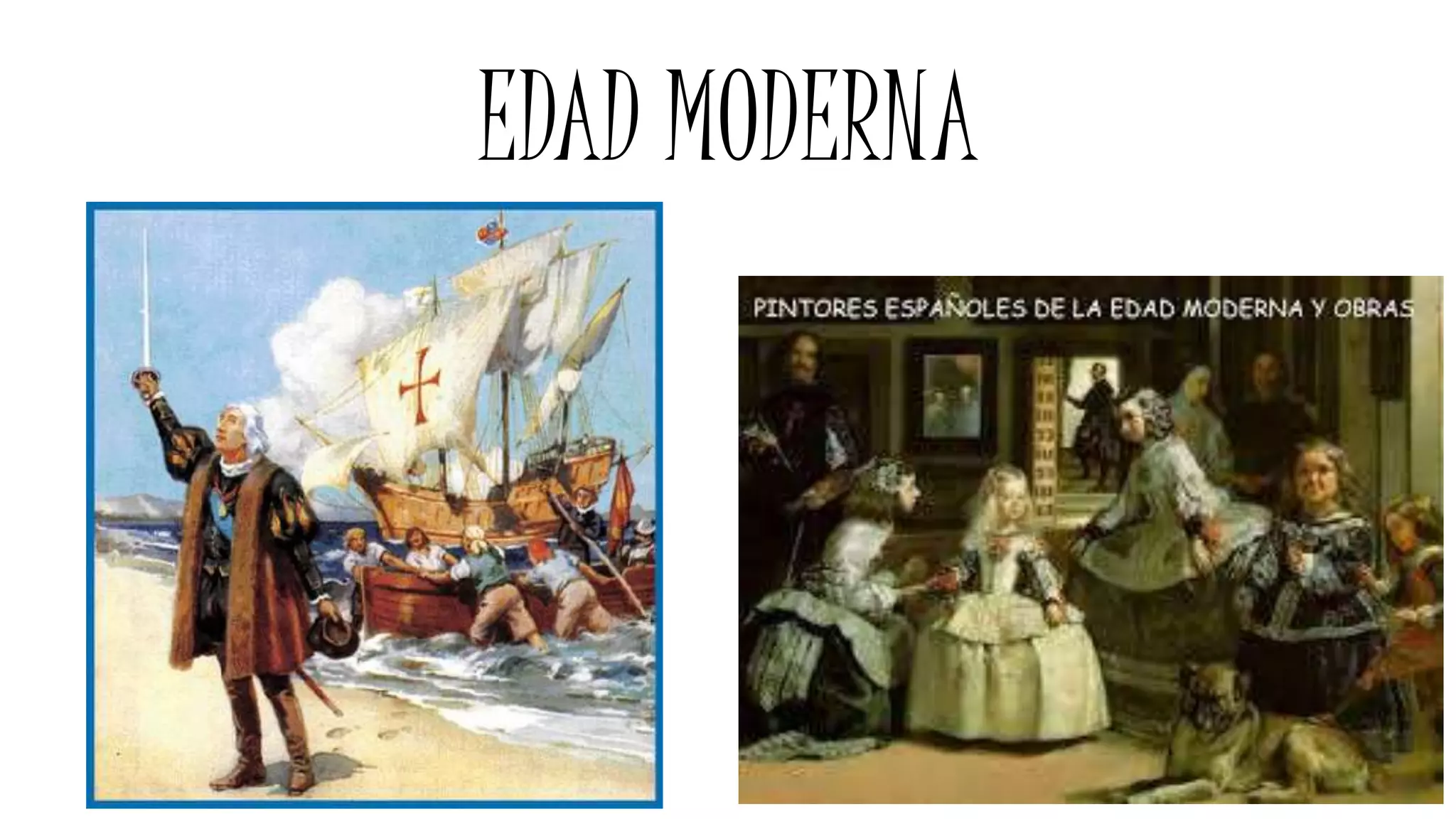EDAD MODERNA
