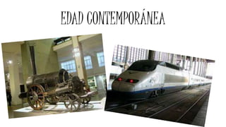EDAD CONTEMPORÁNEA
 