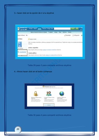 3.- hacer click en la opción de ir a tu skydrive
Tabla 29 paso 3 para compartir archivos skydrive
4.- Ahora hacer click en el botón comenzar
Tabla 30 paso 4 para compartir archivos skydrive
 