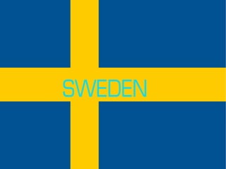 SWEDEN
 