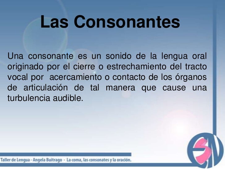 Tema2...La coma,las consonantes y la oracion
