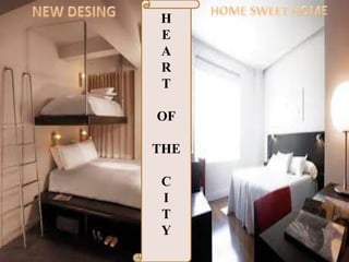 H
E
A
R
T

OF

THE

C
I
T
Y
 