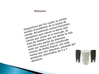Altavoces: 
 