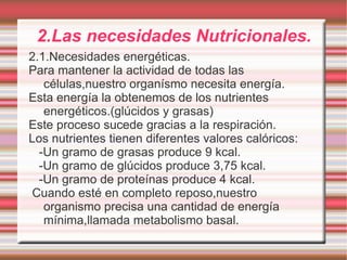 0.Introducción La nutrición: es el conjunto de procesos que permiten a los organismos utilizar y transformar los nutrientes para mantenerse vivos.