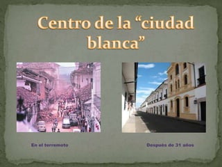 En el terremoto Después de 31 años
 