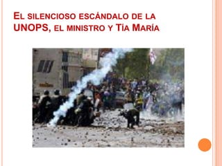 El silencioso escándalo de la UNOPS, el ministro y Tía María