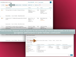7
Posteriormente, hacemos click en exportar los documentos que hemos seleccionado y en la ventana
que aparece, seleccionamos la opción marcada a continuación:
 