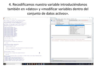 4. Recodificamos nuestra variable introduciéndonos
también en «datos» y «modificar variables dentro del
conjunto de datos activos».
 