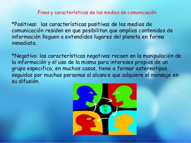Resultado de imagen para los medios de comunicacion caracteristicas