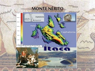 MONTE NÉRITO
 