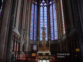 Catedral de
Amiens
 