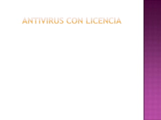 Antivirus con licencia