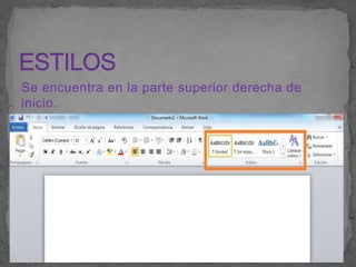 Se encuentra en la parte superior derecha de
inicio.
 