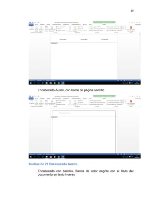 29
Encabezado Austin, con borde de página sencillo
Ilustración 21 Encabezado Austin.
Encabezado con bandas. Banda de color negrita con el título del
documento en texto inverso
 