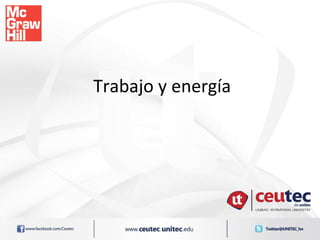 Trabajo y energía
 