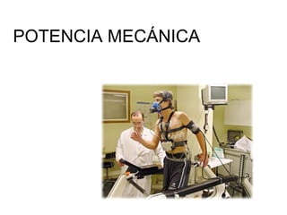 POTENCIA MECÁNICA
 