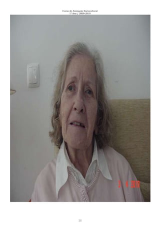 Curso de Animação Sociocultural
1º Ano / 2009-2010
20
 