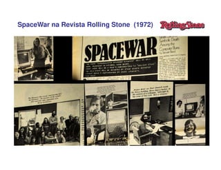 SpaceWar na Revista Rolling Stone (1972)
 