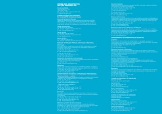 ORDEM DOS ARQUITECTOS                                                     Serviços Culturais
SECÇÃO REGIONAL SUL                                                       Desenvolvimento de projectos culturais da SRS, promoção e apoio a projectos
                                                                          propostos por membros ou entidades.
Contactos Gerais                                                          2ª a 6ª das 10h às 13h e das 14h às 18h
Trav. Carvalho, 21-25                                                     Tel. 213 241 167| Fax 213 241 170
1249-003 Lisboa                                                           E-mail: cultura@oasrs.org
Tel. 213 241 140/5 - Fax: 213 241 170                                     2ª a 6ª das 14h às 18h
E-mail:geral@oasrs.org                                                    Tel. 213 241 176 | Fax 213 241 170
                                                                          E-mail: cultura2@oasrs.org
CONSELHO DIRECTIVO REGIONAL
Serviços da SRS, Unidades de Apoio:                                       Serviço de Concursos
                                                                          Colaboração com as entidades promotoras públicas e privadas interessadas na
Gabinete de Apoio à Direcção                                              organização e realização de Concursos e Prémios; pesquisa de informação sobre
Gestão do atendimento técnico prestado aos membros e gestão               concursos e prémios publicados nos órgãos oficiais nacionais e internacionais
administrativa, promoção da melhoria dos métodos de trabalho e            2ª a 6ª das 10h às 13h e das 14h às 17h
melhoramento do circuito interno de informação, apoio ao controlo         Tel. 213 241 164 - Fax 213 241 165
orçamental, definição de medidas de modernização administrativa.          E-mail: concursos@oasrs.org
Apoio administrativo                                                      E-mail: concursos2@oasrs.org
2ª a 6ª das 10 às 18 horas                                                Relações Institucionais e Projectos em Parceria
Tel. 213 241 153|154 | Fax 213 241 170                                    Desenvolvimento de estudos, projectos e acções, em parceria com entidades
E-mail: direccao@oasrs.org                                                exteriores sobre temas de interesse da classe e de acções com diversos organismos
                                                                          para promover a actividade e o papel dos arquitectos. Delegações e Núcleos.
Apoio técnico                                                             2ª a 6ª das 10h às 13h e das 14h às 18h
2ª a 6ª das 13h30 às 18h30                                                Tel. 213 241 167| Fax 213 241 170
Tel. 213 241 153|154 | Fax 213 241 170                                    E-mail: cultura@oasrs.org
E-mail: gad@oasrs.org
Apoio Jurídico                                                            DEPARTAMENTO DE ADMINISTRAÇÃO E GESTÃO
2ª, 5ª e 6ª das 10h às 13h                                                Logística
Tel. 213 241 153|154 | Fax 213 241 170                                    Supervisionar obras simples de conservação ou reparação, assegurar o
Gabinete de Relações Públicas, Informação e Marketing                     cumprimento dos contratos de fornecimento de serviços continuados, prestação
                                                                          de assistência técnica a máquinas e equipamentos.
Informação                                                                2ª a 6ª das 10h às 13h e das 14h às 18h
Produção de informação para o site da SRS; colaboração no órgão           Tel. 213 241 179
informativo oficial da OA; realização da «neswsletter» electrónica.       E-mail: apoio@oasrs.org
2ª a 6ª das 14h às 18h                                                    Recursos Humanos e Tesouraria
Tel. 213 241 161 - Fax 213 241 170                                        Manutenção dos processos individuais e ficheiros de cadastro individual de
E-mail: comunicacao@oasrs.org                                             funcionários, gestão de documentos de receitas e despesas, gestão da cobrança
2ª a 6ª das 10h às 14h                                                    de jóias, quotas, taxas e serviços prestados.
Tel. 213 241 174 | Fax 213 241 170                                        2ª a 6ª das 9h30 às 16h30
E-mail: internet@oasrs.org                                                Tel. 213 241 168
                                                                          E-mail: tesouraria@oasrs.org
Assessoria de Imprensa e Comunicação
Gestão das dinâmicas de divulgação mediática dos eventos, actividades     Serviços Administrativos e Contabilísticos
e iniciativas promovidas pela instituição.                                Coordenação da realização de inventários, realização de procedimentos
Tel. 213 241 161                                                          contabilísticos, assegurar procedimentos relativos a inscrições em cursos de
E-mail: comunicacao2@oasrs.org                                            formação, seminários e outras iniciativas.
                                                                          2ª a 6ª; das 10 às 19 horas
Marketing                                                                 Tel. 213 241 140|5 | Fax 213 241 169
Gestão dos acordos e parcerias com entidades públicas, privadas ou        E-mail: secretaria@oasrs.org; secretaria2@oasrs.org
instituições, com vista à obtenção de apoios, patrocínios e benefícios.   Secretaria
2ª a 6ª das 10h às 13h e das 14h às 18h                                   Manutenção dos processos individuais dos membros e dos ficheiros de membros,
Tel. 213 241 178 | Fax 213 241 170                                        emissão de declarações, certidões e outros documentos comprovativos de
E-mail: marketing@oasrs.org                                               inscrição ou de aptidão.
DEPARTAMENTO DE DEFESA E PROMOÇÃO PROFISSIONAL                            2ª a 6ª; das 10 às 19 horas
                                                                          Tel. 213 241 140|5 | Fax 213 241 169
Apoio à profissão e à prática                                             E-mail: secretaria@oasrs.org
- Assessoria técnica aos membros da Ordem e ao público, por contacto
telefónico, fax, correio electrónico ou entrevista por marcação.          CONSELHO REGIONAL DE DISCIPLINA
2ª a 6ª das 10h às 13h                                                    Serviços da SRS
Tel. 213 241 160 | Fax 213 241 170                                        Gabinete de Apoio ao Conselho
E-mail: praticaprofissional@oasrs.org                                     Apoio técnico
- Informação sobre Legislação                                             2ª a 6ª das 10h30 às 18h
aplicável à profissão                                                     Tel. 21 324 1159
2ª a 6ª das 10h às 13h e das 14h às 17h                                   E-mail: disciplina2@oasrs.org
Tel. 213 241 153/154 - Fax 213 241 170                                    Apoio administrativo
E-mail: legislacao@oasrs.org                                              2ª a 6ª das 9:30 às 13h e das 13:30 às 17h
Formação                                                                  Tel. 213 241 159 | Fax 213 241 159
Formação complementar (estagiários), formação contínua (membros           E-mail: disciplina1@oasrs.org
efectivos e outros profissionais) e formação interna (membros eleitos e
funcionários).                                                            CONSELHO REGIONAL DE ADMISSÃO
2ª a 6ª das 10h às 13h e das 14h às 17h                                   Serviços da SRS
Tel. 213 241 158 - Fax 213 241 170                                        Gabinete de Apoio ao Conselho
E-mail: formacaocontinua@oasrs.org                                        Apoio técnico
E-mail: formacao@oasrs.org                                                Pedidos de esclarecimento
                                                                          2ª e 4ª das 12h às 13h; 6ª; das 16h às 17 h
Biblioteca e Centro de Documentação                                       Tel. 213 241 140 | Fax 213 241 169
Assegura o funcionamento do serviço de consulta de presença e             E-mail: ga-membros@oasrs.org
empréstimo e a gestão documental e tratamento técnico da informação.
2ª, 4ª e 6ª das 10h às 19h para os membros da Ordem                       Apoio administrativo
2ª, 4ª e 6ª das 10h às 17h público geral                                  2ª a 6ª das 10h às 13h e das 14h às 16h
Tel. 213 241 148 - Fax 213 241 149                                        Tel. 213 241 140 | Fax 213 241 169
E-mail: biblioteca@oasrs.org; biblioteca2@oasrs.org                       E-mail: ga-admissao@oasrs.org
 