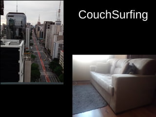 CouchSurfing
 