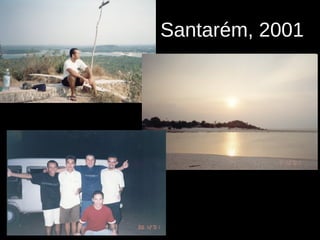 Santarém, 2001
 