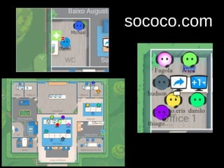sococo.com
 