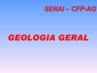 GEOLOGIA GERAL 
