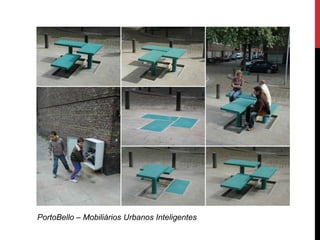 PortoBello – Mobiliários Urbanos Inteligentes
 