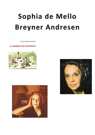 Sophia de Mello
Breyner Andresen
 