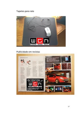17
Tapetes para rato
Publicidade em revistas
 