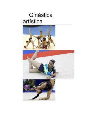 Ginástica 
artística 
 