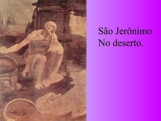 São Jerônimo No deserto. 