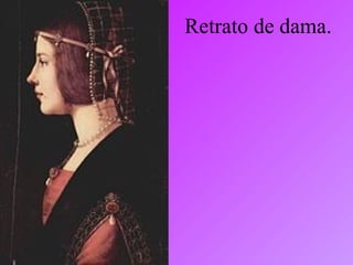 Retrato de dama. 