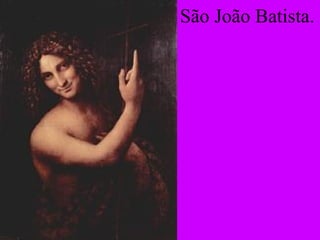 São João Batista. 