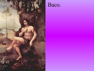 Baco. 