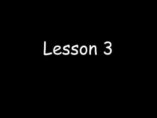 Lesson 3 