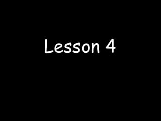 Lesson 4 