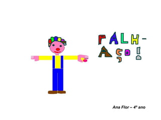 Ana Flor – 4º ano 