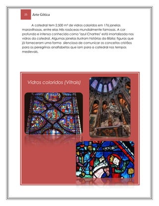 Nave: altura de 37 metros ; largura de 16,5 metros 