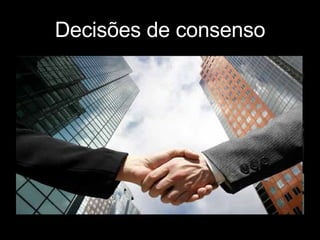 Decisões de consenso 