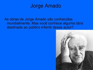 Jorge Amado  ,[object Object]