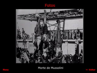 Fotos Morte de Mussolini <-  Voltar Menu 