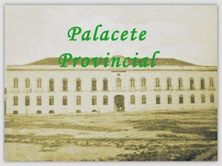 Palacete Provincial 