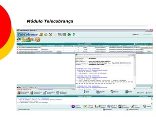 M ódulo Telecobrança 