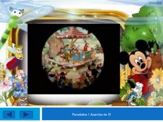 Parabéns ! Acertas-te !!!
 